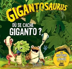 Gigantosaurus : où se cache Giganto ?