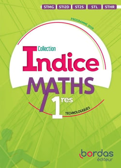Indice maths : 1res technologiques (édition 2019)