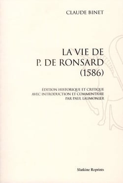 La vie de pierre de ronsard (1586)