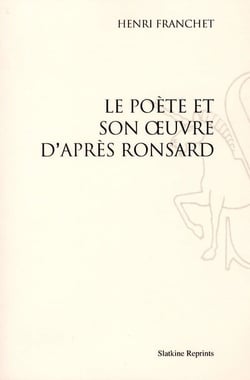 Le poète et son oeuvre d'après ronsard