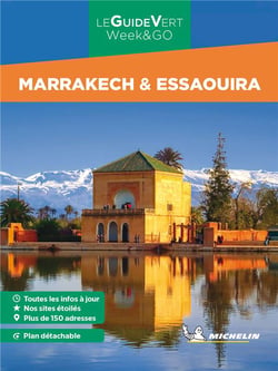 Le guide vert week&go : Marrakech & Essaouira