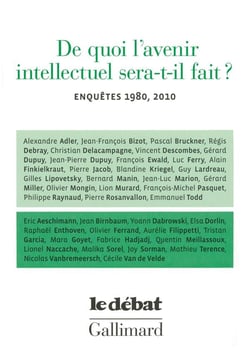 De quoi l'avenir intellectuel sera-t-il fait ?