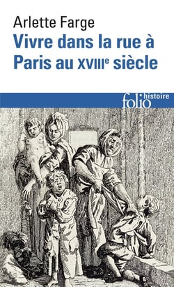 Vivre dans la rue à Paris au XVIIIe siècle