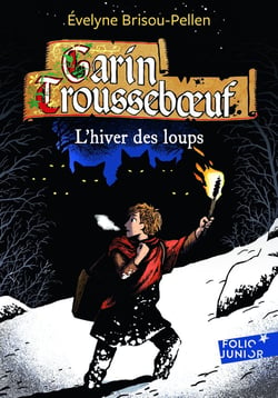 Garin Trousseboeuf Tome 2 : l'hiver des loups