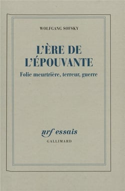 L'ère de l'épouvante - folie meurtrière, terreur, guerre