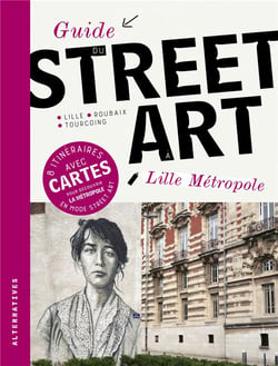 Guide du street art à Lille