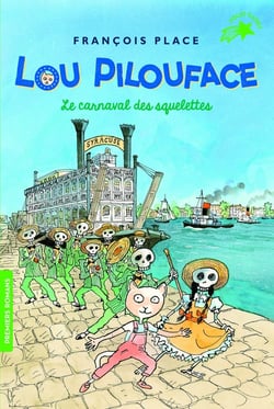 Lou Pilouface Tome 4 : le carnaval des squelettes