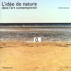 L'idee de nature dans l'art contemporain - illustrations, noir et blanc