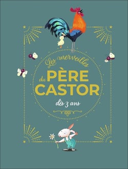 Les merveilles du Père Castor dès 3 ans