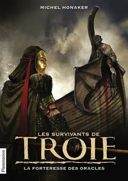 Les survivants de Troie Tome 2 : la forteresse des oracles