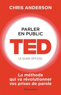 Parler en public - Ted, le guide officiel