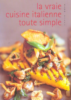 La vraie cuisine italienne toute simple