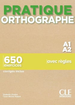 Orthographe - niveau A1/A2 (édition 2019)