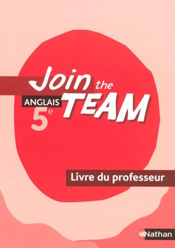 Join The Team 5E (Livre Du Professeur)