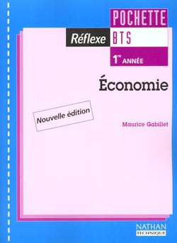 Economie bts 1 - pochette reflexe - livre de l'eleve - edition 2001