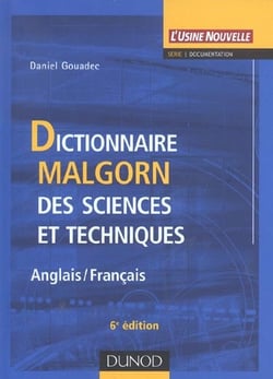 Dictionnaire malgorn des sciences et techniques - anglais - francais (6e edition)