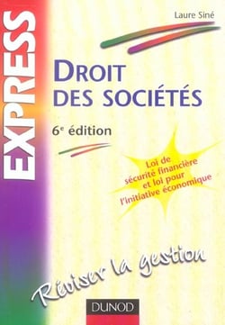 Droit des societes - loi de securite financiere et loi pour l'initiative economique (6e edition)