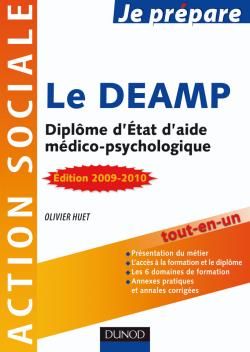 Je prépare le deamp - diplôme d'etat d'aide médico-psychologique (édition 2009/2010)
