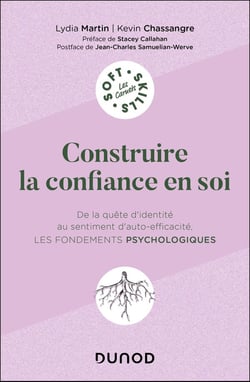 Construire la confiance en soi : De la quête d'identité au sentiment d'auto-efficacité, les fondements psychologiques