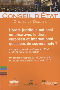 L'ordre juridique national en prise avec le droit européen et international : questions de  souveraineté