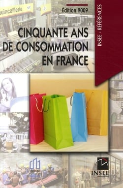 Cinquante ans de consommation en france (édition 2009)