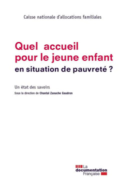 Quel accueil pour le jeune enfant en situation de pauvreté ? un état des savoirs