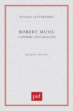 ETUDES LITTERAIRES Tome 33 : l'homme sans qualié, de Robert Musil