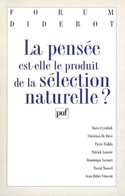 La pensée est-elle le produit de la sélection naturelle ?