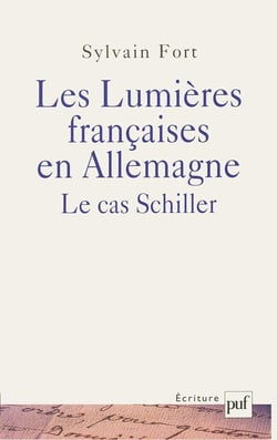 Les lumières françaises en Allemagne - le cas Schiler