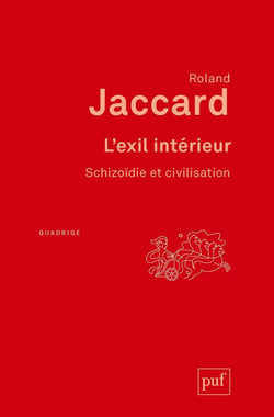 L'éxil intérieur - schizoïdie et civilisation (4e édition)