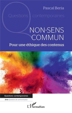 Non-sens commun : pour une éthique des contenus