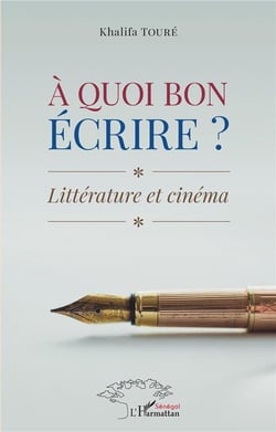 À quoi bon écrire ? littérature et cinéma