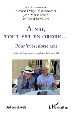 Ainsi, tout est en ordre... pour Yves, notre ami