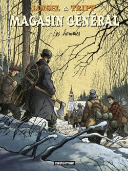 Magasin général Tome 3 : les hommes