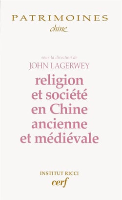 Religion et société en Chine ancienne et médiévale