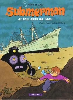 Submerman t.1 - Submerman et l'au-delà de l'eau