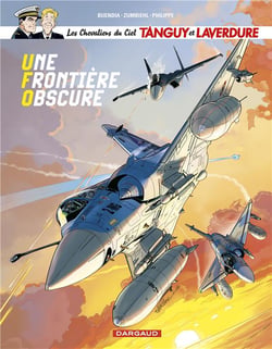 Les nouvelles aventures de Tanguy et Laverdure, les chevaliers du ciel Tome 10 : une frontière obscure