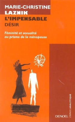 L'impensable desir feminite et sexualite au prisme de la menopause