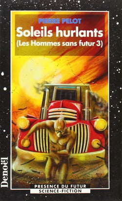 Les hommes sans futur Tome 3 : soleils hurlants