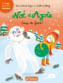 Noé et Azote Tome 6 : coup de froid !