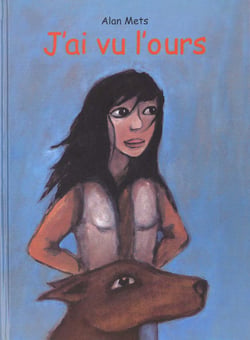J ai vu l ours