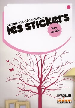 Je fais ma déco avec...des stickers