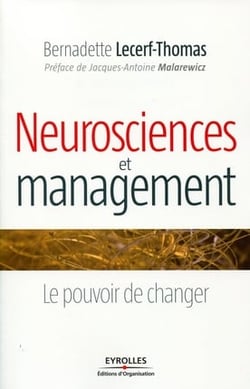 Neurosciences et management - le pouvoir de changer