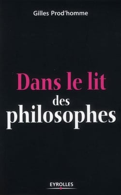 Dans le lit des philosophes