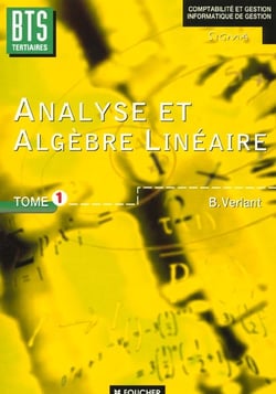 Analyse et algebre lineaire bts tertiaires bts comptabilite et gestion informatique et gestion