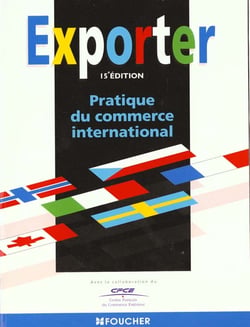 Exporter 199 pratique du commerce international