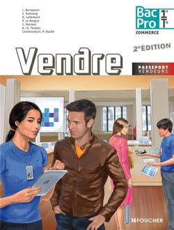 Passeport vendeur - vendre - 1ère - terminale bac pro