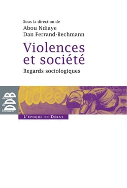 Violences et société - regards sociologiques