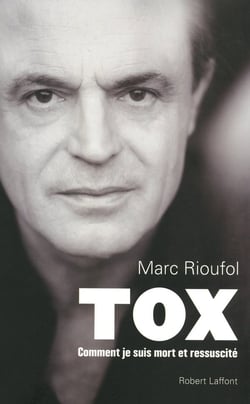 Tox - comment je suis mort et ressuscité