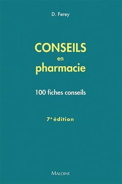 Conseils en pharmacie : 100 fiches conseils (7e édition)